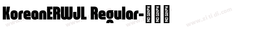 KoreanERWJL Regular字体转换